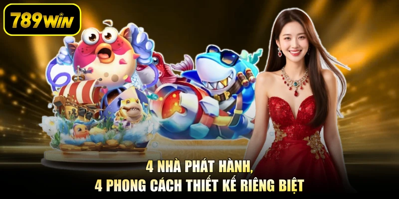 4 nhà phát hành, 4 phong cách thiết kế riêng biệt
